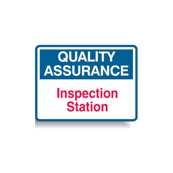 Quality Assurance Signs - Inspection Station