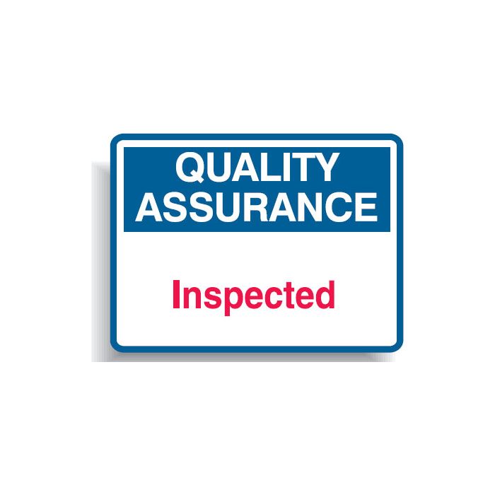 Quality Assurance Signs - Inspected