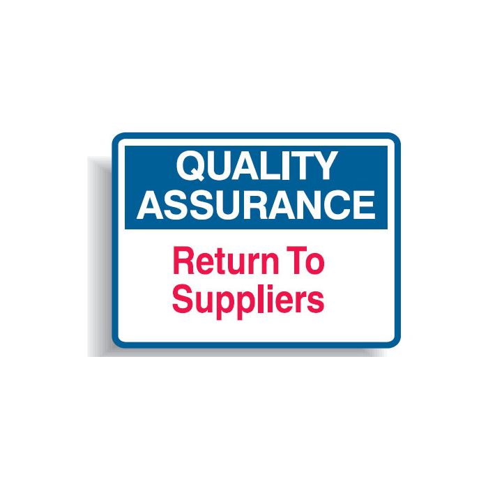 Quality Assurance Signs - Return To Supplies