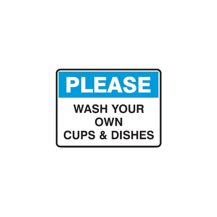 Housekeeping Signs - Wash Your Own Cups & Dishes