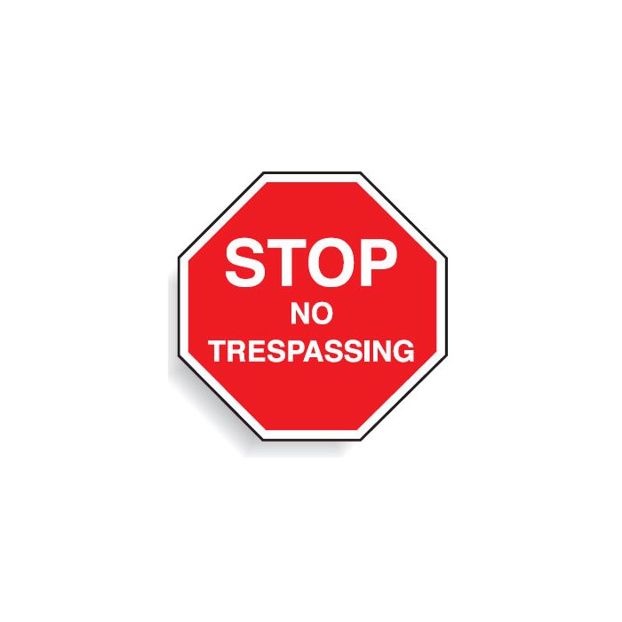 Multi worded Stop Signs - Stop No Trespassing