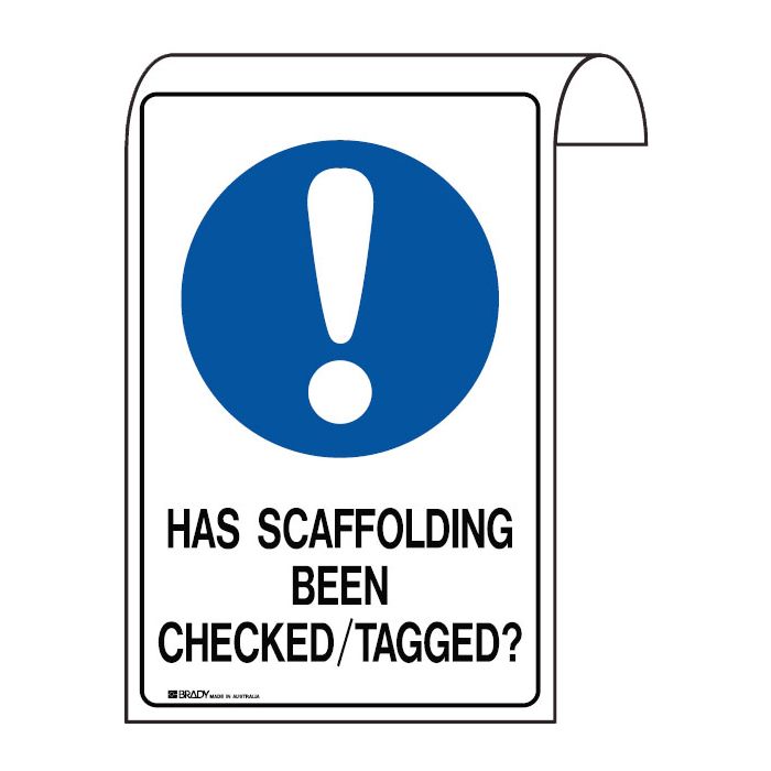 Scaffolding Safety Signs - Has Scaffolding Been Checked/Tagged?