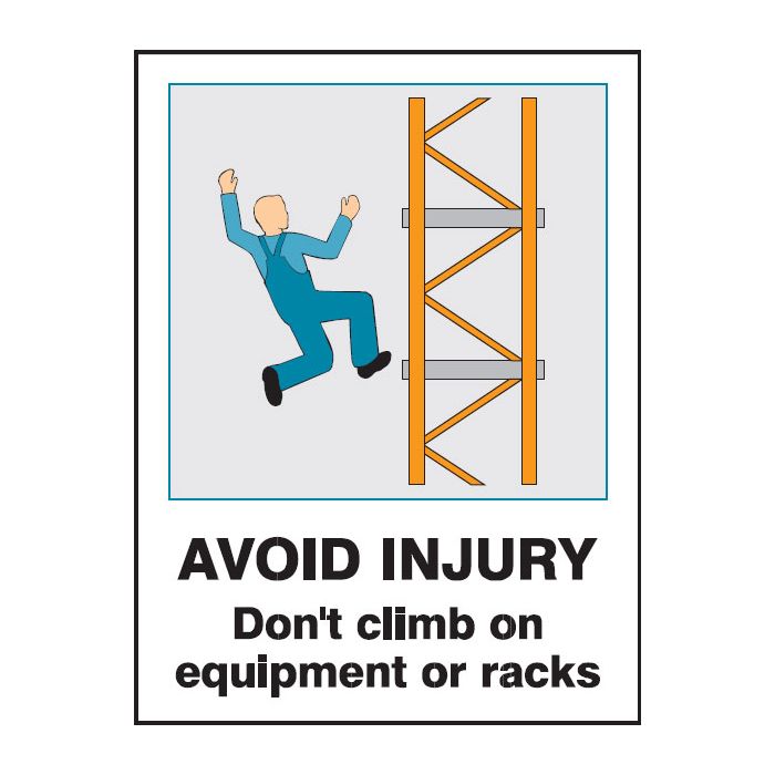 Injury Avoidance Signs - DonÂ’T Climb On Equipment Or Racks