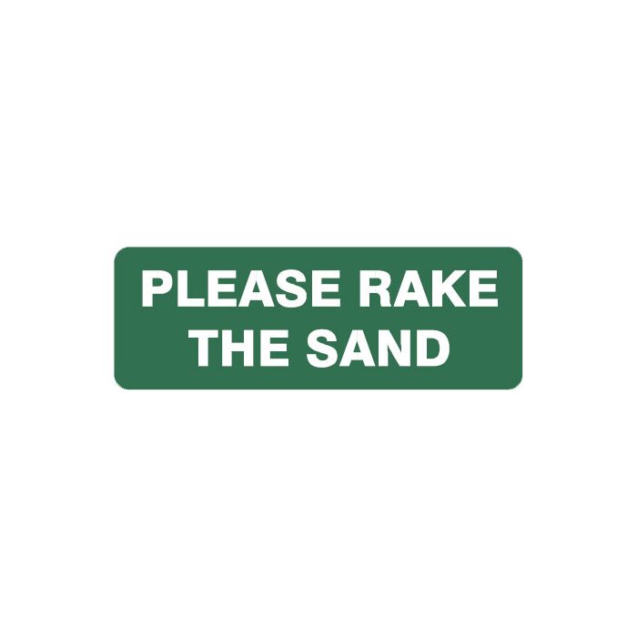 Garden & Lawn Signs - Rake The Sand