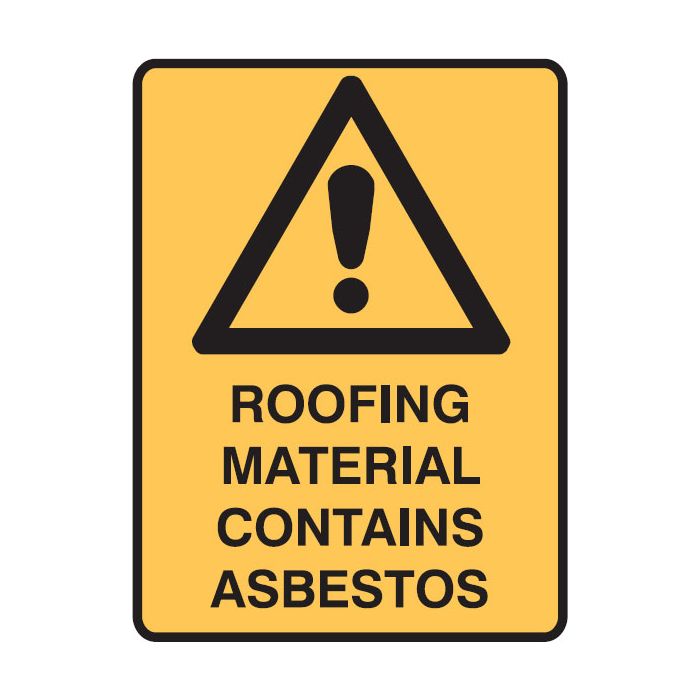 Asbestos Warning Signs - Roofing Material Contains Asbestos W/Picto
