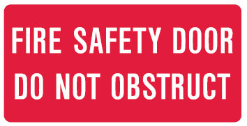 Fire Safety Sign - Fire Safety Door Do Not Obstruct - 350x180mm LUM SS