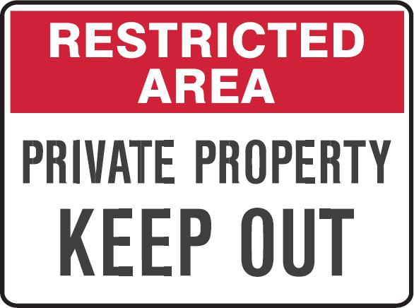 Restricted Area Signs - Private Property Keep Out