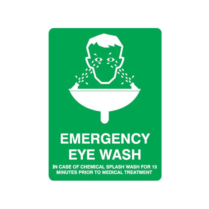 First Aid Signs - Emergency Eye Wash In Case Of Chemical Splash Wash For 15 Minutes Prior To Medical Treatment