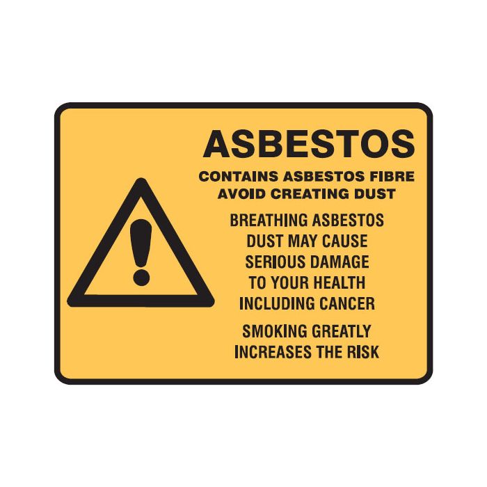 Asbestos Warning Signs - Asbestos Contains Asbestos Fibre Avoid Creating Dust Breathing Asbestos Dust May Cause Serious Damage, Etc