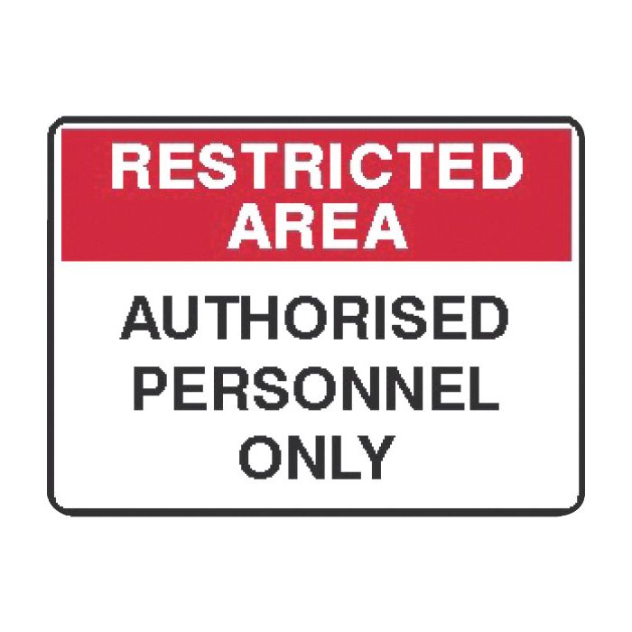 Restricted Area Signs - Authorised Personnel Only