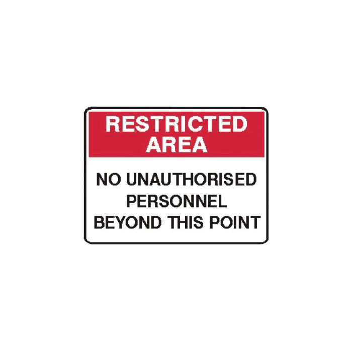 Restricted Area Signs - No Unauthorised Personnel Beyond This Point