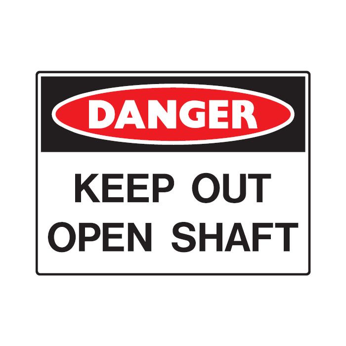 Mining Signs - Keep Out Open Shaft