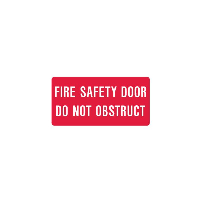 Standard Fire Signs  - Fire Safety Door Do Not Obstruct