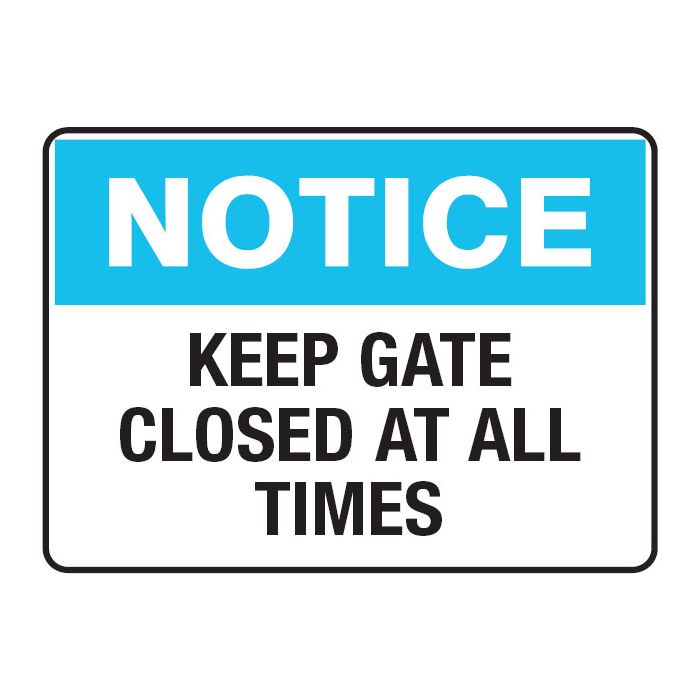 School/Childcare Signs - Keep Gate Closed At All Times.