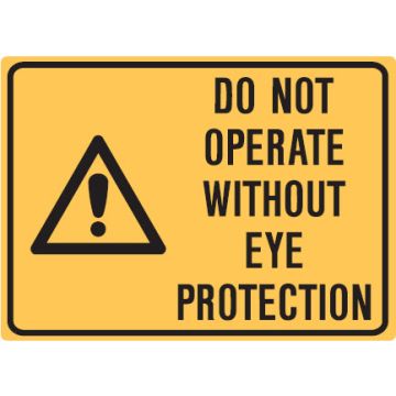 Small Labels - Do Not Operate Without Eye Protection