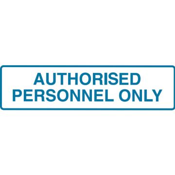 Seton Sign Pack - Authorized Personnel Only