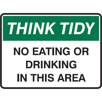 Think Quality Signs - No Eating Or Drinking In This Area