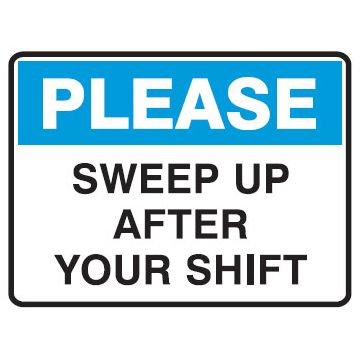 Housekeeping Signs - Sweep Up After Your Shift