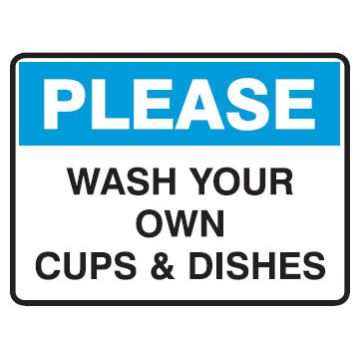 Housekeeping Signs - Wash Your Own Cups & Dishes