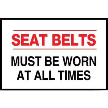 Vehicle Safety Reminder Labels - Seat Belts Must Be Worn At All Times