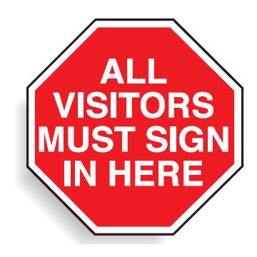 Multi worded Stop Signs - All Visitors Must Sign In Here