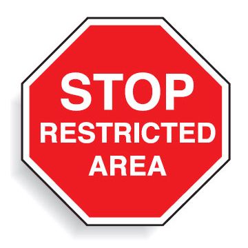 Multi worded Stop Signs - Stop Restricted Area