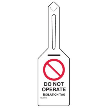 Self Locking Safety Tags - Do Not Operate Isolation Tag