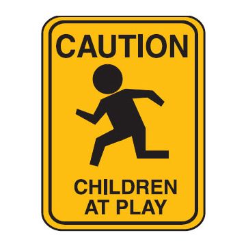 Child/School Safety Signs - Caution Children At Play