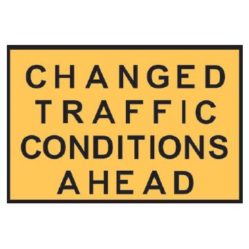 Temporary Traffic Control Signs  - Changed Traffic Conditions Ahead