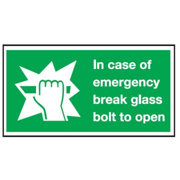 Exit And Assembly Signs - In Case Of Emergency Break Glass Bolt To Open