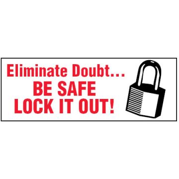 Arc Flash & Lockout Labels - Eliminate Doubt.. Be Safe Lock It Out!