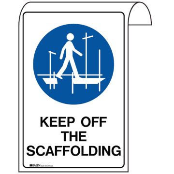 Scaffolding Safety Signs - Keep Off The Scaffolding