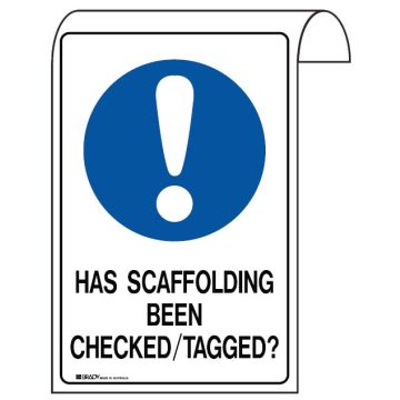 Scaffolding Safety Signs - Has Scaffolding Been Checked/Tagged?