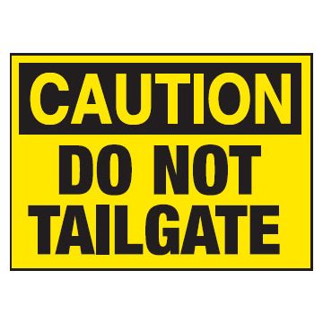 Truck Safety Signs - Do Not Tailgate