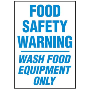 Hygiene And Food Safety Signs - Food Safety Warning Wash Food Equipment Only