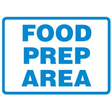 Hygiene And Food Safety Signs - Food Prep Area