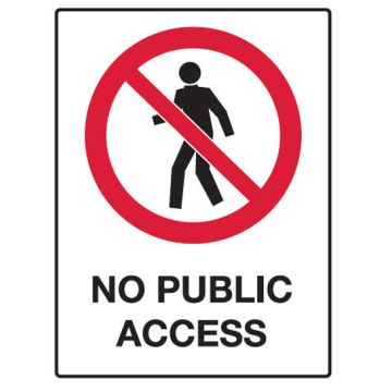 Prohibition Sign Polypropylene - No Public Access