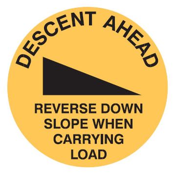 Safety Forklift Floor Marker - Descent Ahead Reverse Down Slope When Carrying Load