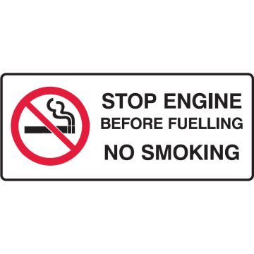 Prohibition Signs - Stop Engine Before Fuelling No Smoking