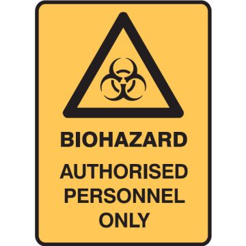 Medical Biohazard Signs - Biohazard Authorised Personnel Only W/Picto