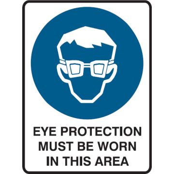 Mandatory Signs - Eye Protection Must Be Worn In This Area