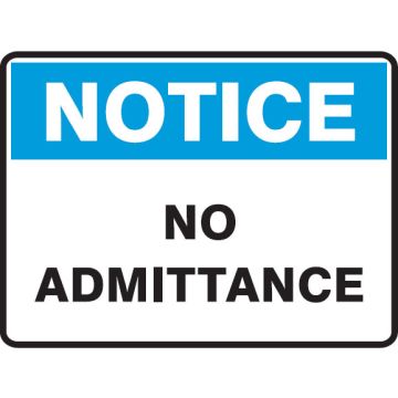 Notice Signs - No Admittance