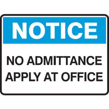Small Labels - No Admittance Apply At Office