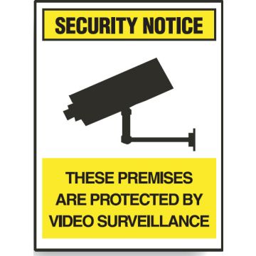 Surveillance Signs - These premises are protects by video surveillance.