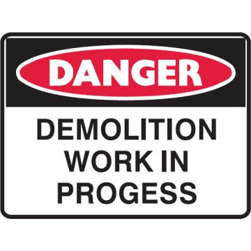Building Construction Signs - Demolition Work In Progress