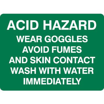 Hazardous Substance Signs - Acid Hazard Wear Goggles Avoid Fumes And Skin Contact Wash With Water Immediately