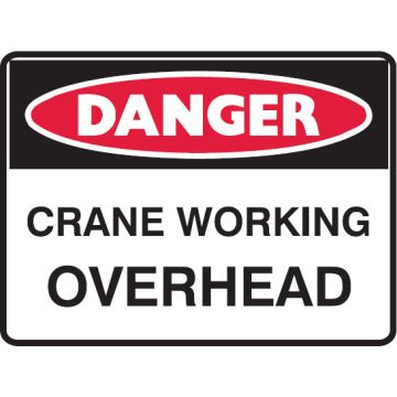 Danger Signs - Crane Working Overhead