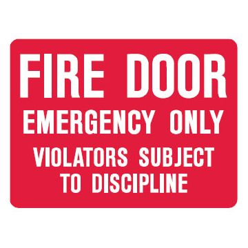 Fire Signs - Fire Door Emergency Only Violators Subject To Discipline