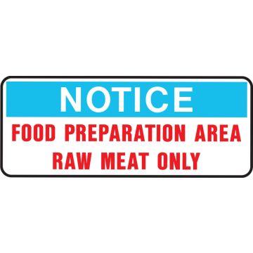 Kitchen Signs - Food Preparation Area Raw Meat Only