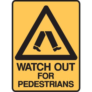 Warning Signs - Watch Out For Pedestrians
